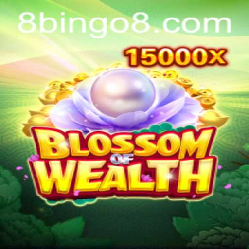 Unveiling the Excitement of BlossomofWealth: A New Twist with BINGO8
