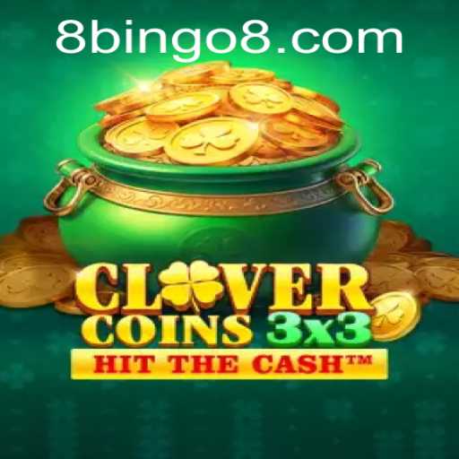 Clovercoin3x3: Unlocking a New Era of Gaming with BINGO8