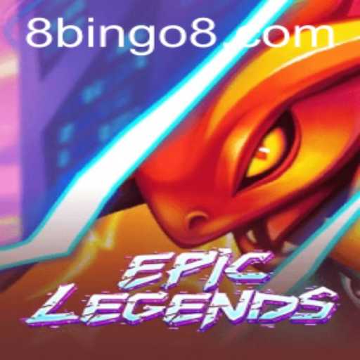 EpicLegends: The Ultimate Fantasy Gaming Experience with BINGO8