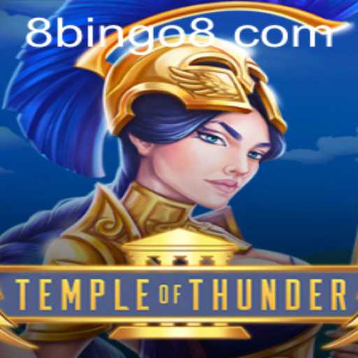 Explore the World of TempleofThunder with BINGO8