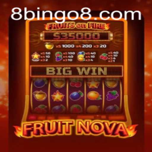 Discover the Exciting World of FruitNova with BINGO8