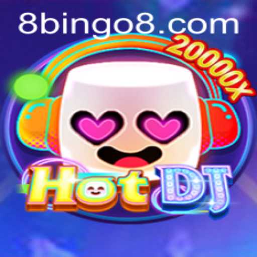 Exploring HotDJ: The New Era of Entertainment with BINGO8