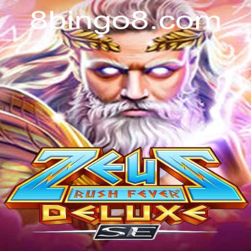 Exploring the Exciting World of ZeusRushFeverDeluxeSE: A Modern Gaming Adventure with BINGO8